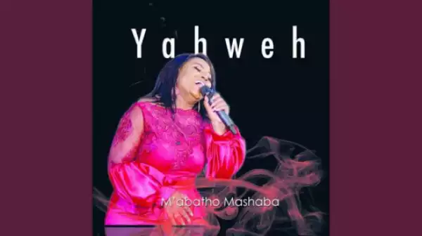 M’abatho Mashaba - Yahweh
